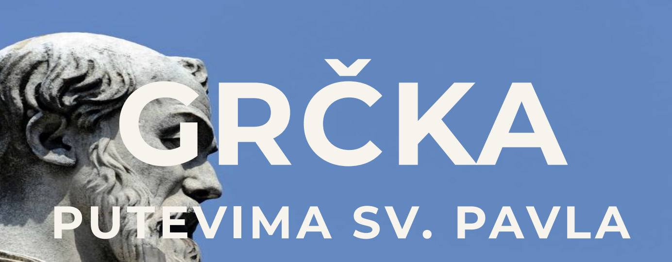 Program hodočašća u Grčku, Putevima sv. Pavla – Listopad 2026